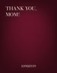 Thank You, Mom! Unison choral sheet music cover